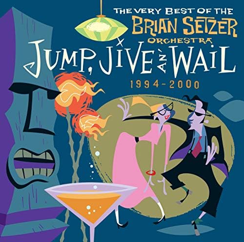 Play Jump, Jive An' Wail: The Very Best Of The Brian Setzer